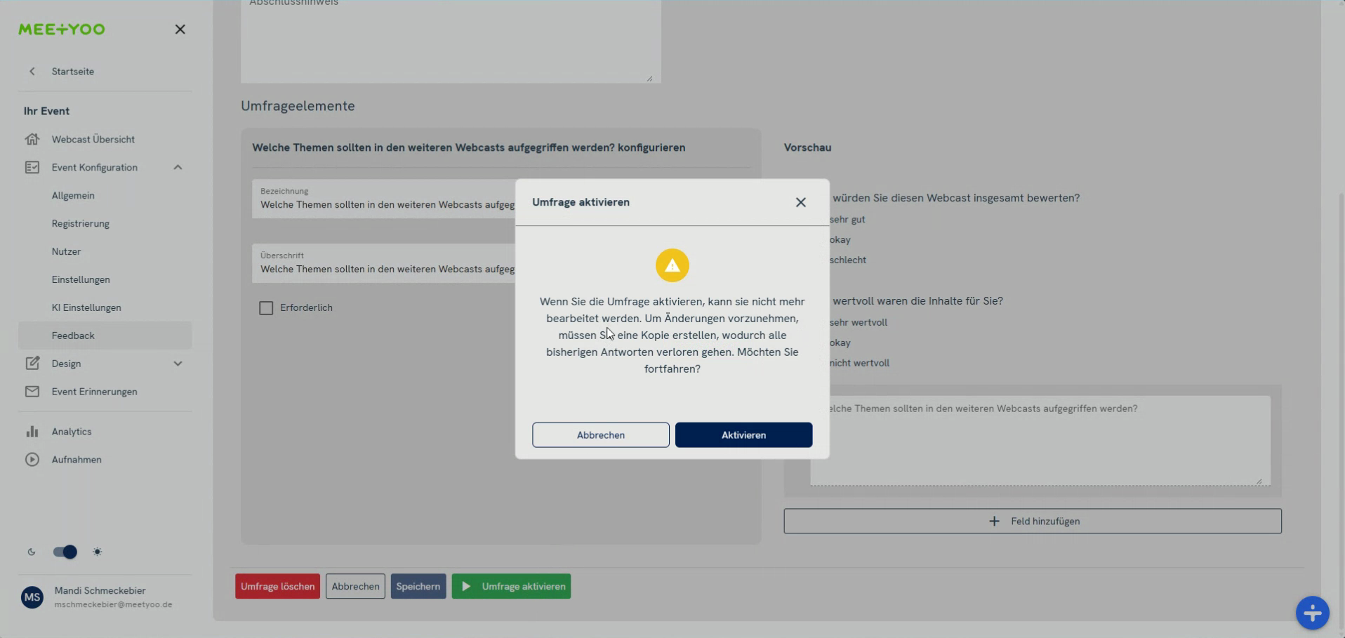 Pop-up-Warnung zur Aktivierung der Umfrage, die darauf hinweist, dass sie nach Aktivierung nicht mehr bearbeitet werden kann, um die Ergebnisse nicht zu verfälschen.